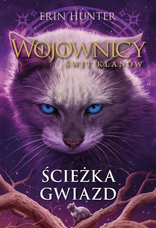 Ścieżka gwiazd. Wojownicy. Świt klanów. Tom 6 - tantis.pl
