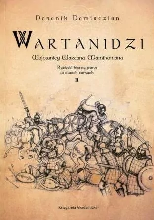 Wojownicy Wartana Mamikoniana. Wartanidzi. Tom 2 - tantis.pl