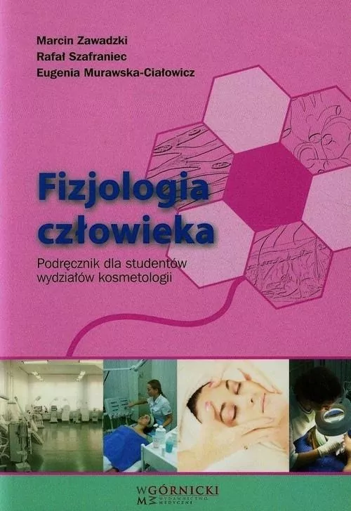 Fizjologia człowieka. Podręcznik dla studentów wydziałów kosmetologii - tantis.pl