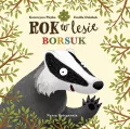 Borsuk. Rok w lesie - tantis.pl