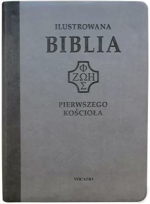 Ilustrowana Biblia pierwszego Kościoła, szara