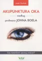 Akupunktura oka według profesora Johna Boela - tantis.pl