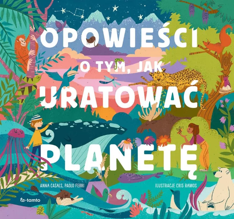 Opowieści o tym, jak uratować planetę - tantis.pl