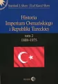 Historia Imperium Osmańskiego i Republiki Tureckiej. Tom 2 - tantis.pl