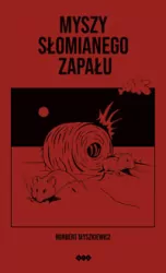 Myszy słomianego zapału