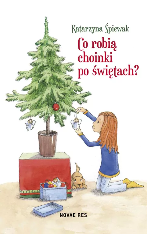 CO ROBIĄ CHOINKI PO ŚWIĘTACH - tantis.pl