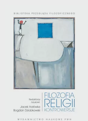 Filozofia religii. Kontrowersje