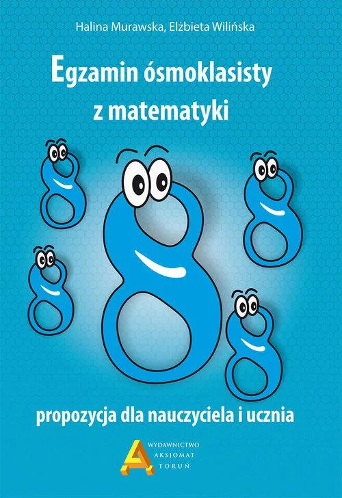 Egzamin ósmoklasisty z matematyki. Propozycja dla nauczyciela i ucznia - tantis.pl