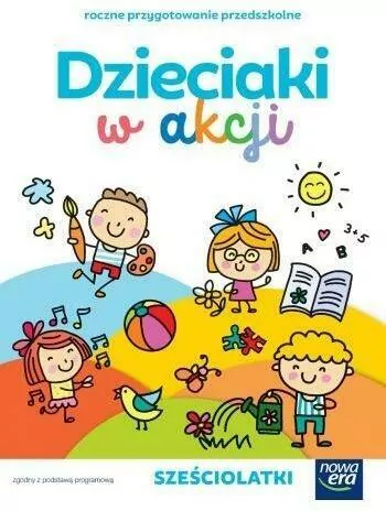 Dzieciaki w akcji. Sześciolatki. Roczne przygotowanie przedszkolne - tantis.pl