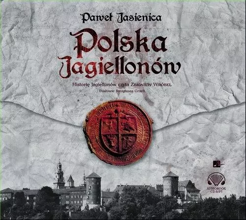 Polska Jagiellonów. Audiobook - tantis.pl
