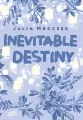 Inevitable Destiny - tantis.pl