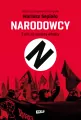 Narodowcy. Z ulic na szczyty władzy - tantis.pl