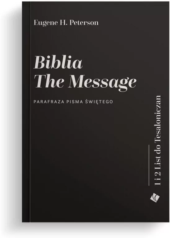 Biblia The Message. 1 i 2 List do Tesaloniczan - tantis.pl