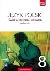 Świat w słowach i obrazach 8. Język Polski SP Podręcznik