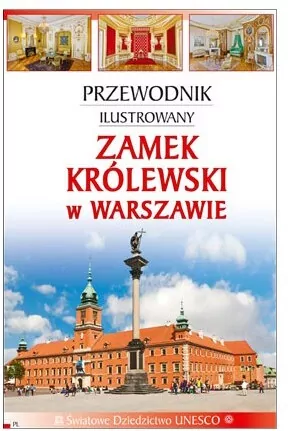 Przewodnik il. Zamek Królewski w Warszawie - tantis.pl
