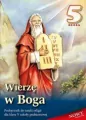 Wierzę w Boga. Klasa 5. Szkoła podstawowa. Podręcznik do nauki religii - tantis.pl