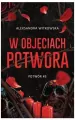 W objęciach Potwora. Potwór. Tom 3 - tantis.pl