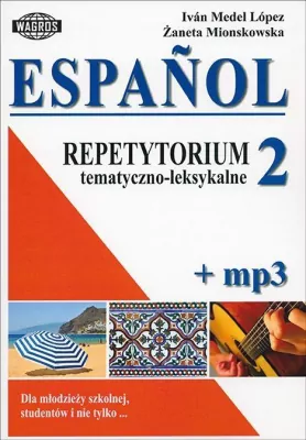 Espanol. Repetytorium tematyczno-leksykalne 2+mp3