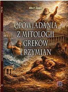 Opowiadania z mitologii Greków i Rzymian - tantis.pl