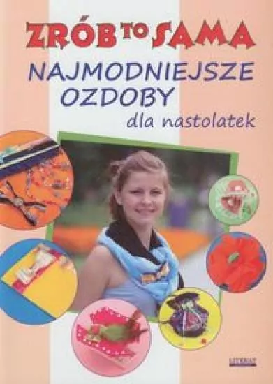 Najmodniejsze ozdoby dla nastolatek. Zrób to sama - tantis.pl