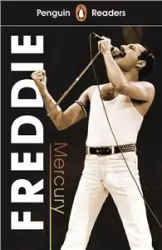 Freddie Mercury. Penguin Reader. Level 5