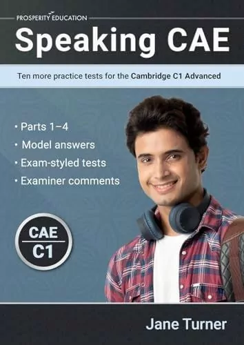 Speaking CAE. Ten More Practice Tests for the Cambridge C1 Advanced - tantis.pl