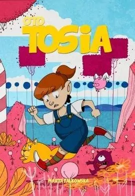 Gdzie jesteś, Panie Precel? Oto Tosia. Tom 2 - tantis.pl