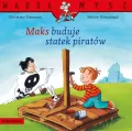 Maks buduje statek piratów. Mądra Mysz - tantis.pl