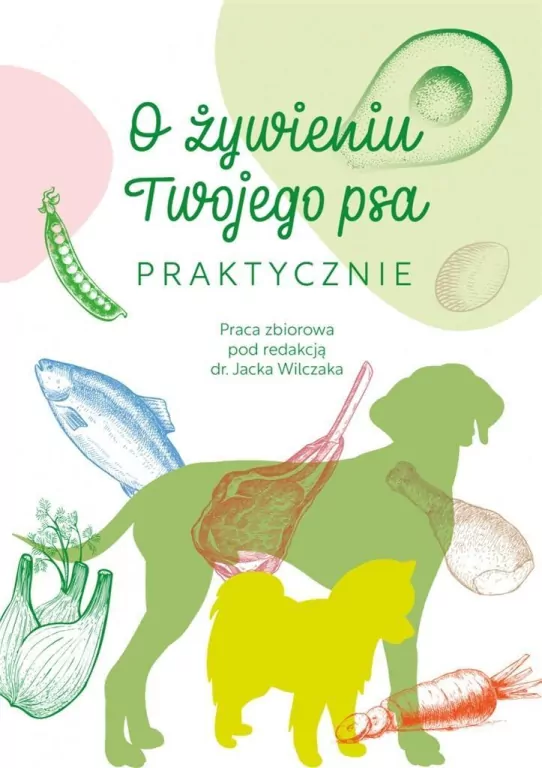 O żywieniu Twojego psa praktycznie - tantis.pl