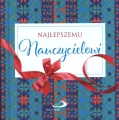 Najlepszemu Nauczycielowi. Z kokardką - tantis.pl