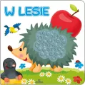 W lesie. Książeczka sensoryczna - tantis.pl