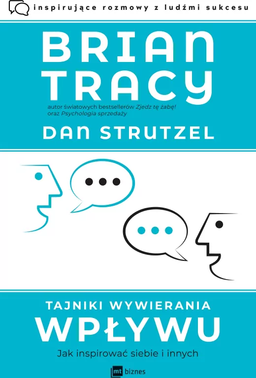 Tajniki wywierania wpływu. Jak inspirować siebie i innych - tantis.pl