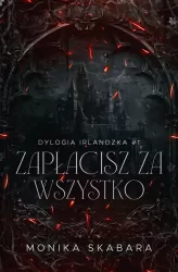 Dylogia Irlandzka T.1 Zapłacisz za wszystko