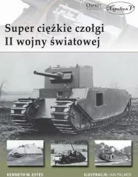 Super ciężkie czołgi II wojny światowej