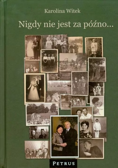 Nigdy Nie Jest Za Późno Tw - tantis.pl