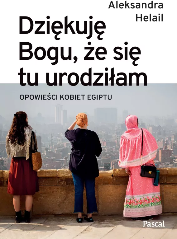 Dziękuję Bogu, że się tu urodziłam - tantis.pl