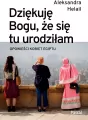 Dziękuję Bogu, że się tu urodziłam - tantis.pl