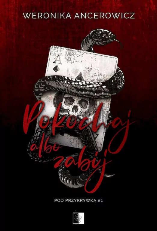 Pokochaj albo zabij. Pod przykrywką. Tom 1 - tantis.pl