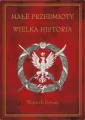 Małe przedmioty, wielka historia - tantis.pl