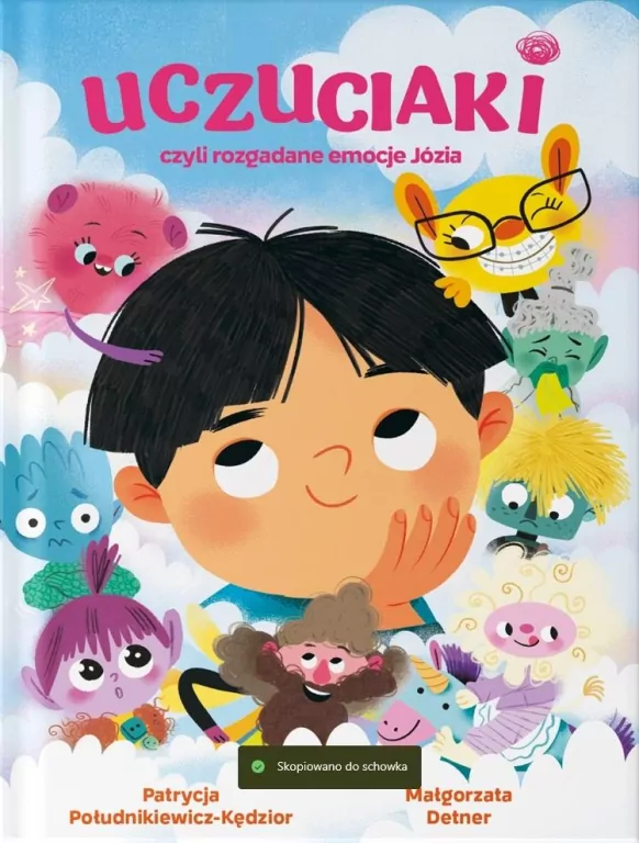 Uczuciaki czyli rozgadane emocje Józia - tantis.pl