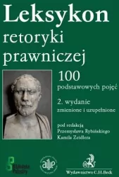Leksykon retoryki prawniczej. 100 podstawowych pojęć