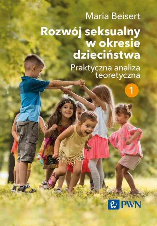 Rozwój seksualny w okresie dzieciństwa. Tom 1 - tantis.pl