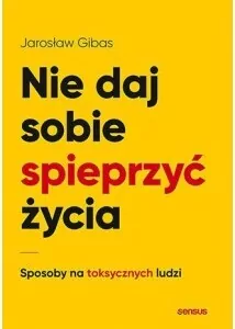 Nie daj sobie spieprzyć życia - tantis.pl