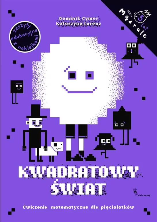 Pikselowy świat. Ćw. matematyczne dla 5-latków - tantis.pl