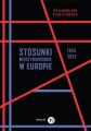 Stosunki międzynarodowe w Europie 1945-2022 - tantis.pl