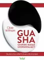 Gua Sha. Chiński masaż uzdrawiający. Skuteczna alternatywa dla baniek - tantis.pl