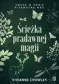Ścieżka pradawnej magii. Obudź w sobie pierwotną moc - tantis.pl