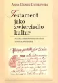 Testament jako zwierciadło kultur. - tantis.pl