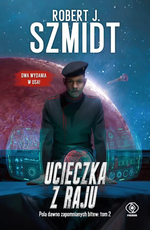 Ucieczka z raju. Pola dawno zapomnianych bitew. Tom 2 - tantis.pl