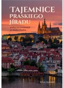 Tajemnice praskiego Hradu - tantis.pl